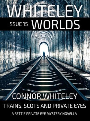 cover image of Whiteley Worlds Issue 15